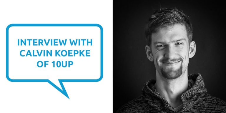 Interview with Calvin Koepke of 10up
