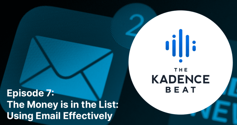 Episode 7: The Money is in the List: Using Email Effectively