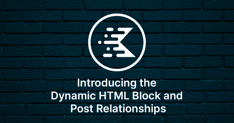 Introducing the Dynamic HTML Block and Post Relationships in Kadence Blocks Pro