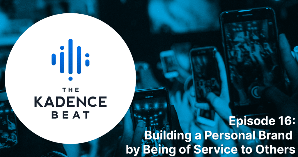 Building a Personal Brand by Being of Service to Others